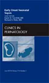 9781437718553-1437718558-Early Onset Neonatal Sepsis, An Issue of Clinics in Perinatology (Volume 37-2) (The Clinics: Internal Medicine, Volume 37-2)