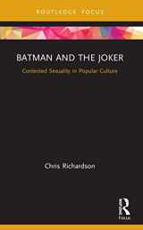 9780367562991-0367562995-Batman and the Joker (Routledge Focus on Gender, Sexuality, and Comics)