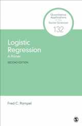 9781071816202-1071816209-Logistic Regression: A Primer (Quantitative Applications in the Social Sciences)