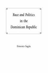 9780813025698-0813025699-Race and Politics in the Dominican Republic