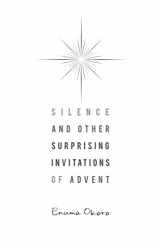 9780835811125-0835811123-Silence and Other Surprising Invitations of Advent