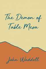 9781648040801-1648040802-The Demon of Table Mesa