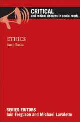 9781447316183-1447316185-Ethics (Critical and Radical Debates in Social Work)