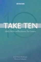 9780884898214-0884898210-Take Ten: Daily Bible Reflections for Teens