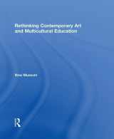 9780415883467-0415883466-Rethinking Contemporary Art and Multicultural Education: New Museum of Contemporary Art