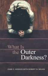 9781943399079-1943399077-What Is the Outer Darkness?