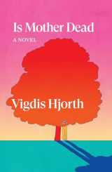 9781804291849-1804291846-Is Mother Dead (Verso Fiction)