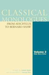 9781557835765-1557835764-Classical Monologues: Older Men: From Aeschylus to Bernard Shaw (Volume 2) (Applause Books, Volume 2)