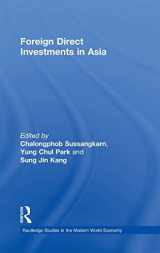 9780415610056-0415610052-Foreign Direct Investments in Asia (Routledge Studies in the Modern World Economy)