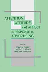 9781138876156-1138876151-Attention, Attitude, and Affect in Response To Advertising