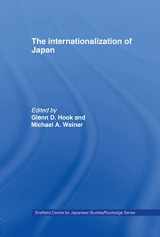 9780415071383-0415071380-The Internationalization of Japan (The University of Sheffield/Routledge Japanese Studies Series)