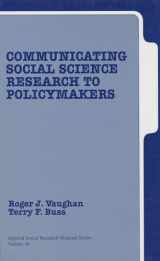 9780803972155-0803972156-Communicating Social Science Research to Policy Makers (Applied Social Research Methods)