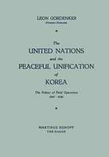 9789401504263-9401504261-The United Nations and the Peaceful Unification of Korea: The Politics of Field Operations, 1947–1950