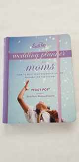 9780061228001-0061228001-Emily Post's Wedding Planner for Moms