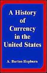 9780898759228-0898759226-A History of Currency in the United States