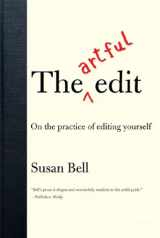 9780393332179-0393332179-The Artful Edit: On the Practice of Editing Yourself