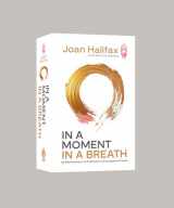 9781645471103-1645471101-In a Moment, in a Breath: 55 Meditations to Cultivate a Courageous Heart
