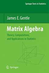 9780387708720-0387708723-Matrix Algebra: Theory, Computations, and Applications in Statistics (Springer Texts in Statistics)