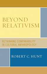 9780759110793-0759110794-Beyond Relativism: Comparability in Cultural Anthropology