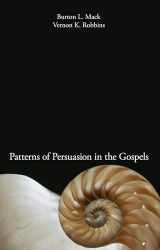 9781606082201-1606082205-Patterns of Persuasion in the Gospels