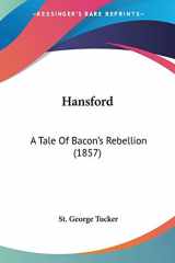9780548593240-0548593248-Hansford: A Tale Of Bacon's Rebellion (1857)