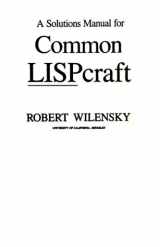 9780393955460-039395546X-A Solutions Manual for Common Lispcraft