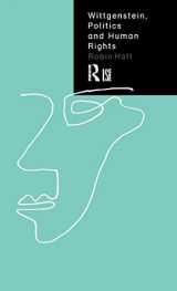 9780415154383-0415154383-Wittgenstein, Politics and Human Rights (LSE/Routledge)