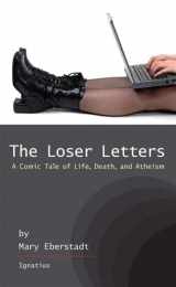9781586174316-1586174312-The Loser Letters: A Comic Tale of Life, Death and Atheism