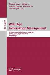 9783642235344-3642235344-Web-Age Information Management: 12th International Conference, WAIM 2011, Wuhan, China, September 14-16, 2011, Proceedings (Lecture Notes in Computer Science, 6897)