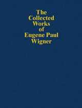 9783540572947-3540572945-The Collected Works of Eugene Paul Wigner: Historical, Philosophical, and Socio-Political Papers. Historical and Biographical Reflections and Syntheses (The Collected Works, B / 7)