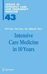 9783540260929-3540260927-Intensive Care Medicine in 10 Years (Update in Intensive Care and Emergency Medicine, 43)