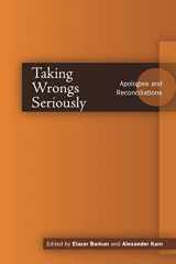 9780804752244-0804752249-Taking Wrongs Seriously: Apologies and Reconciliation (Cultural Sitings)