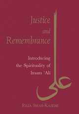9781845115265-1845115260-Justice and Remembrance: Introducing the Spirituality of Imam Ali