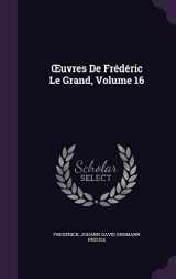 9781357898014-1357898010-Œuvres De Frédéric Le Grand, Volume 16