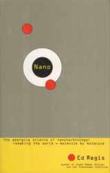 9780316738583-0316738581-Nano: The Emerging Science of Nanotechnology : Remaking the World-Molecule by Molecule