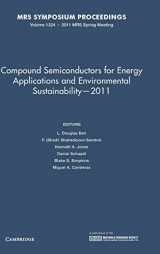 9781605113012-1605113018-Compound Semiconductors for Energy Applications and Environmental Sustainability ― 2011: Volume 1324 (MRS Proceedings)