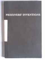 9780945323020-0945323026-Prisoners' Inventions