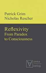 9783110319989-3110319985-Reflexivity: From Paradox to Consciousness