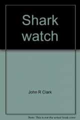 9780448122618-0448122618-Shark watch: Abridged from Shark frenzy