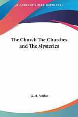 9781161372694-1161372695-The Church The Churches and The Mysteries