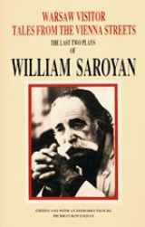 9780912201184-0912201185-Warsaw Visitor and Tales from the Vienna Streets. The Last Two Plays of William Saroyan