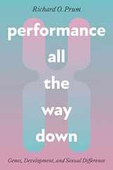 9780226829784-0226829782-Performance All the Way Down: Genes, Development, and Sexual Difference (science.culture)