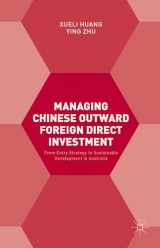 9781137394583-1137394587-Managing Chinese Outward Foreign Direct Investment: From Entry Strategy to Sustainable Development in Australia