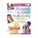 9780781740173-0781740177-Study Guide to Accompany Maternal and Child Health Nursing: Care of the Childbearing and Childrearing Family