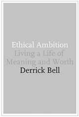 9781582342054-1582342059-Ethical Ambition: Living a Life of Meaning and Worth