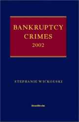9781587981173-1587981173-Bankruptcy Crimes 2002