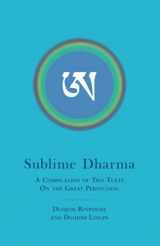 9780979858123-0979858127-Sublime Dharma: A Compilation of Two Texts on the Great Perfection