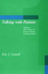 9780262530552-0262530554-Talking with Patients, Vol. 1: The Theory of Doctor-Patient Communication