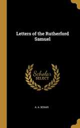 9780530993607-0530993600-Letters of the Rutherford Samuel