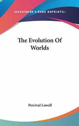 9780548540831-0548540837-The Evolution Of Worlds